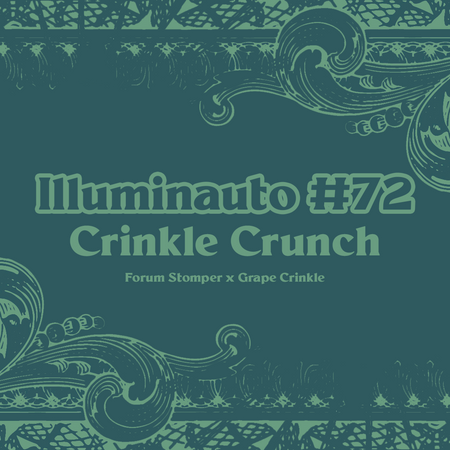 ILL#72 - Crinkle Crunch