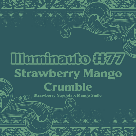 ILL#77 - Strawberry Mango Crumble